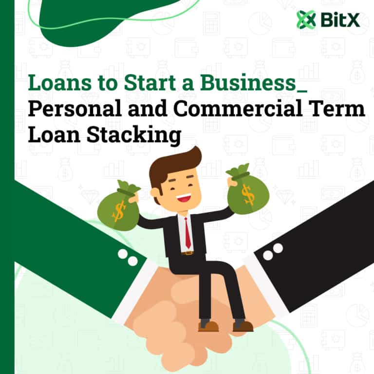 Loans to Start a Business Personal and Commercial Term Loan Stacking