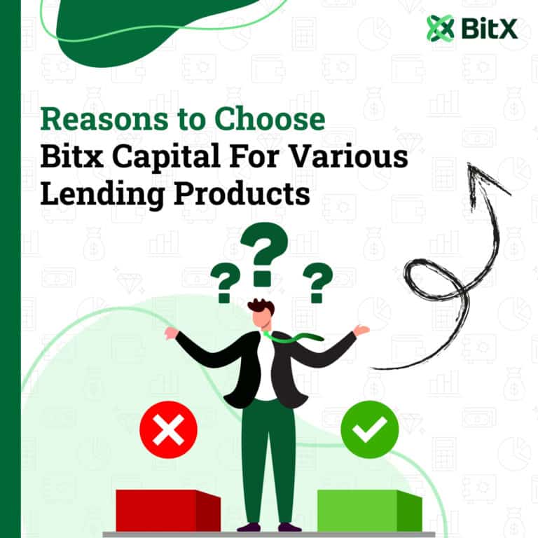 Reasons to Choose Bitx Capital For Various Lending Products