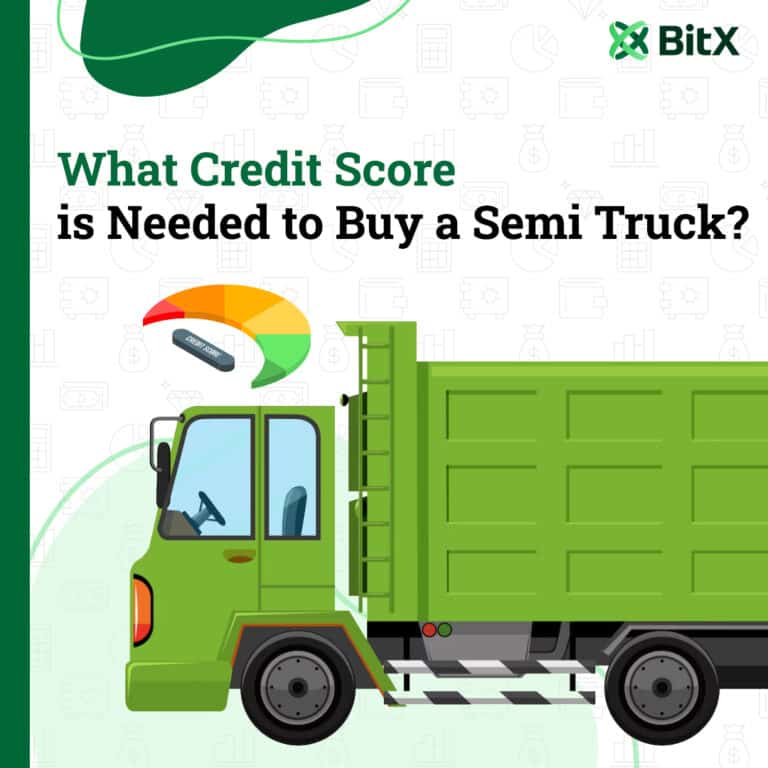 What Credit Score is Needed to Buy a Semi Truck