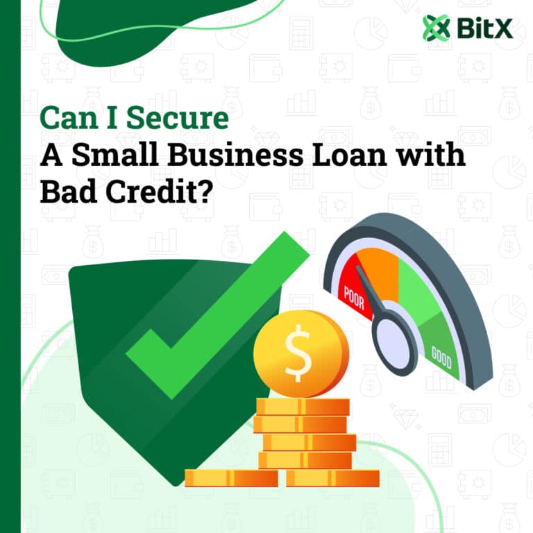 Can I Secure a Small Business Loan with Bad Credit