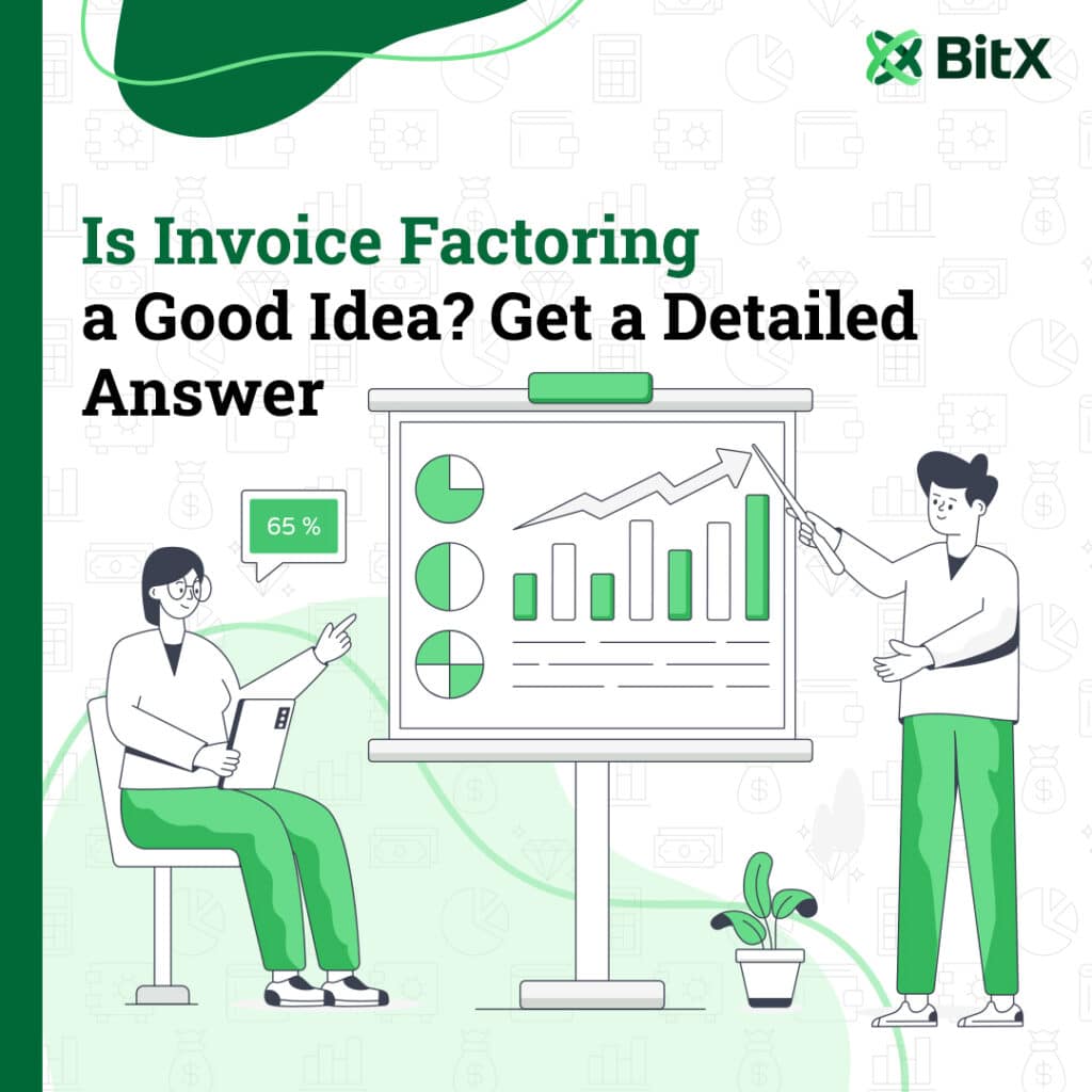 Is Invoice Factoring a Good Idea? Get a Detailed Answer