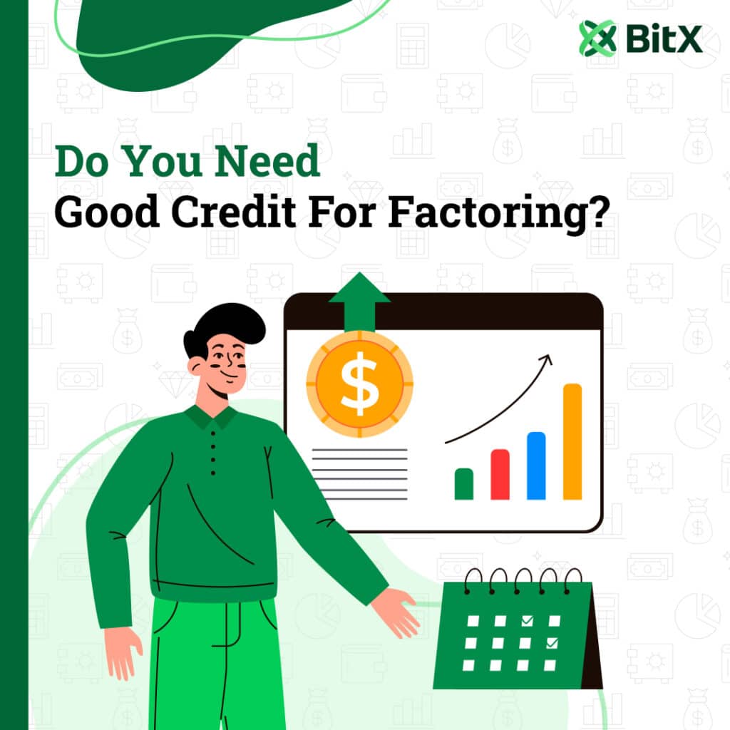 Do You Need Good Credit For Factoring?