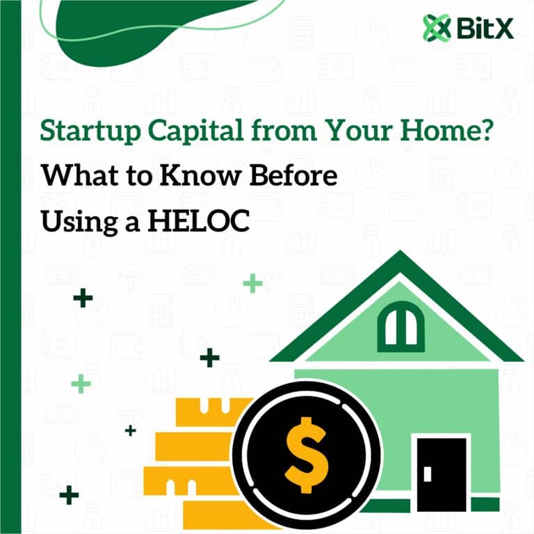 Startup Capital from Your Home Equity What to Know Before Using a HELOC