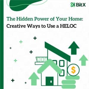 The Hidden Power of Your Home Creative Ways to Use a HELOC