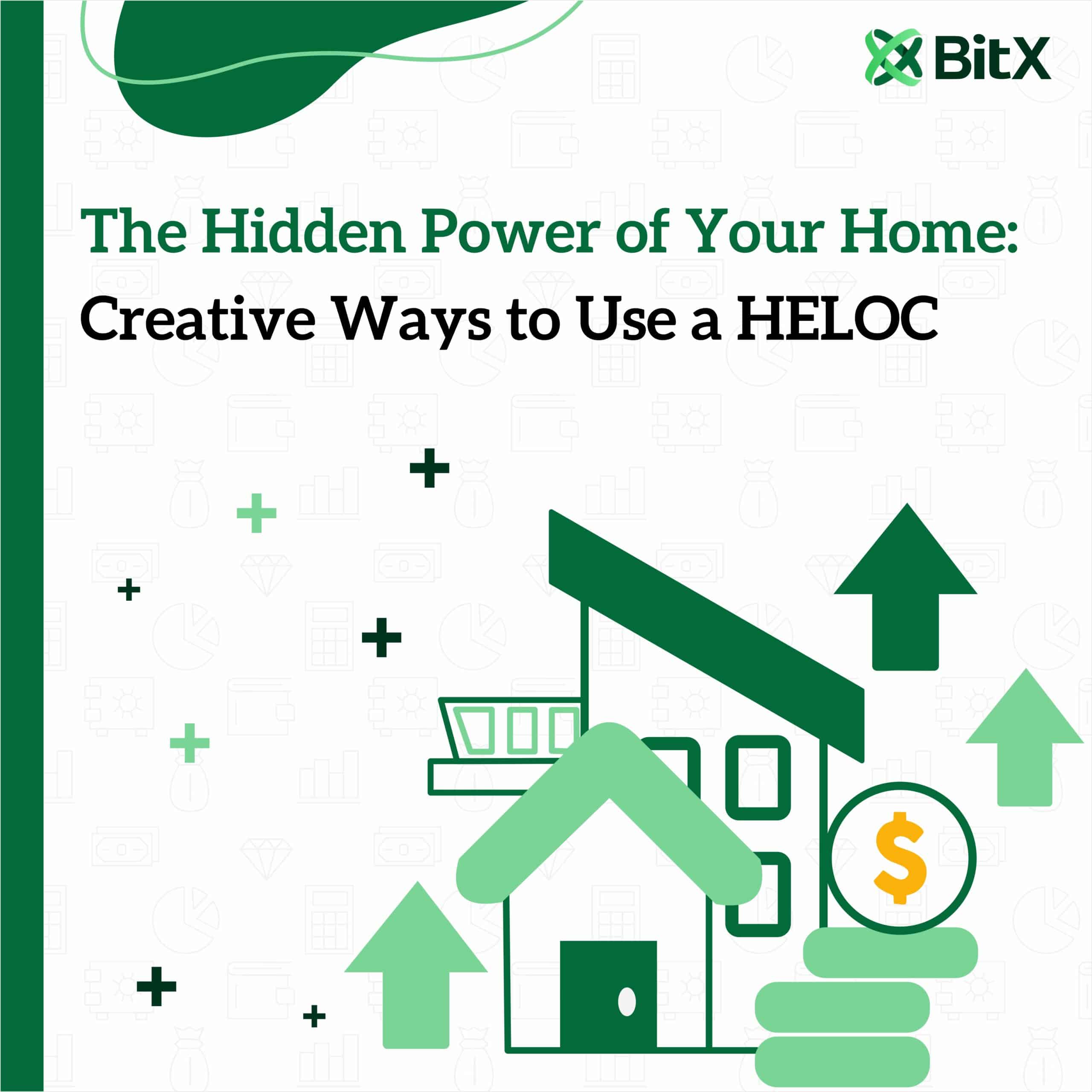 The Hidden Power of Your Home Creative Ways to Use a HELOC