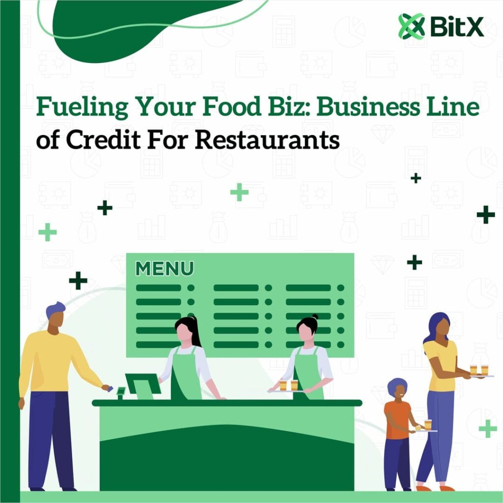 Fueling Your Food Biz: Business Line of Credit for Restaurants