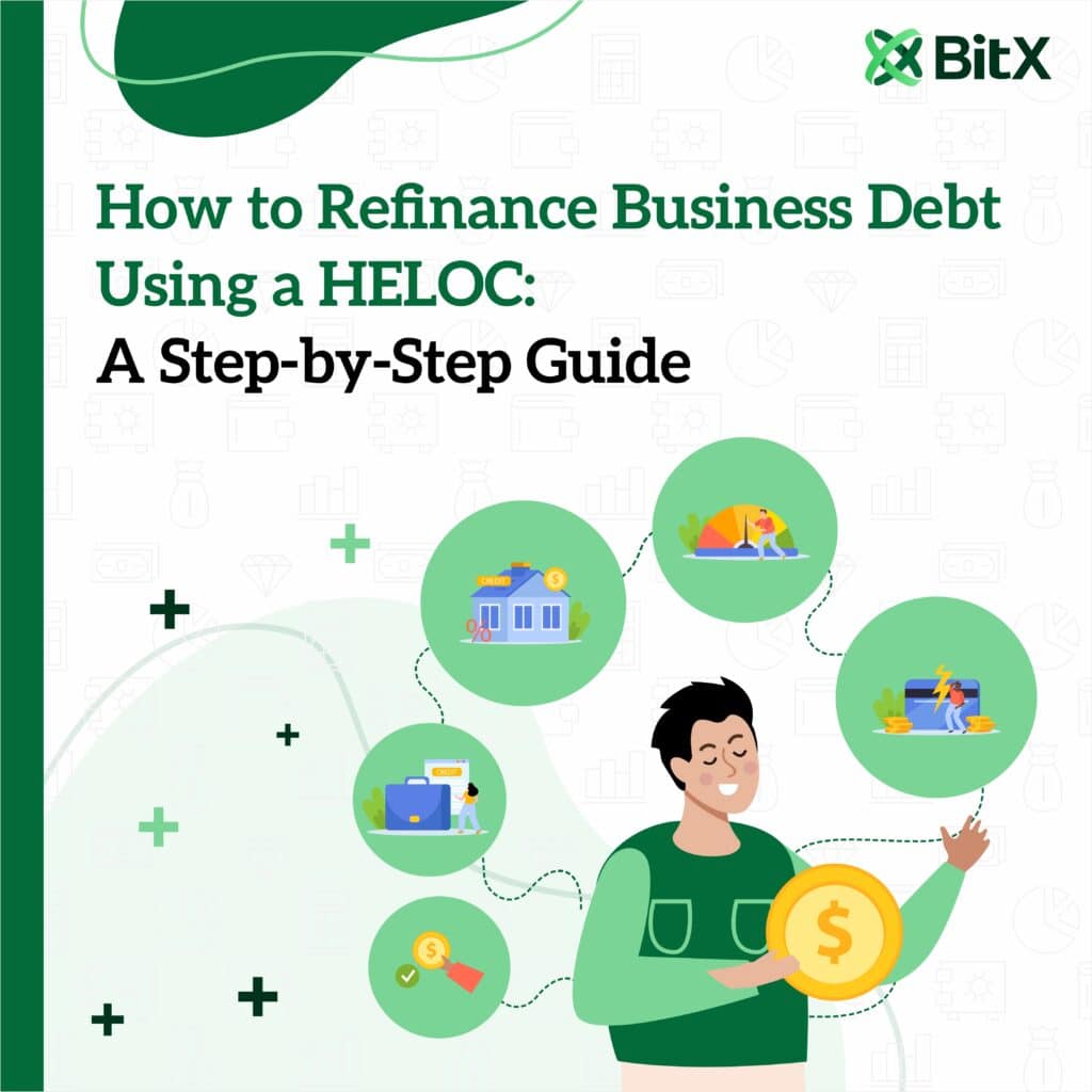 How to Refinance Business Debt Using a HELOC: A Step-by-Step Guide