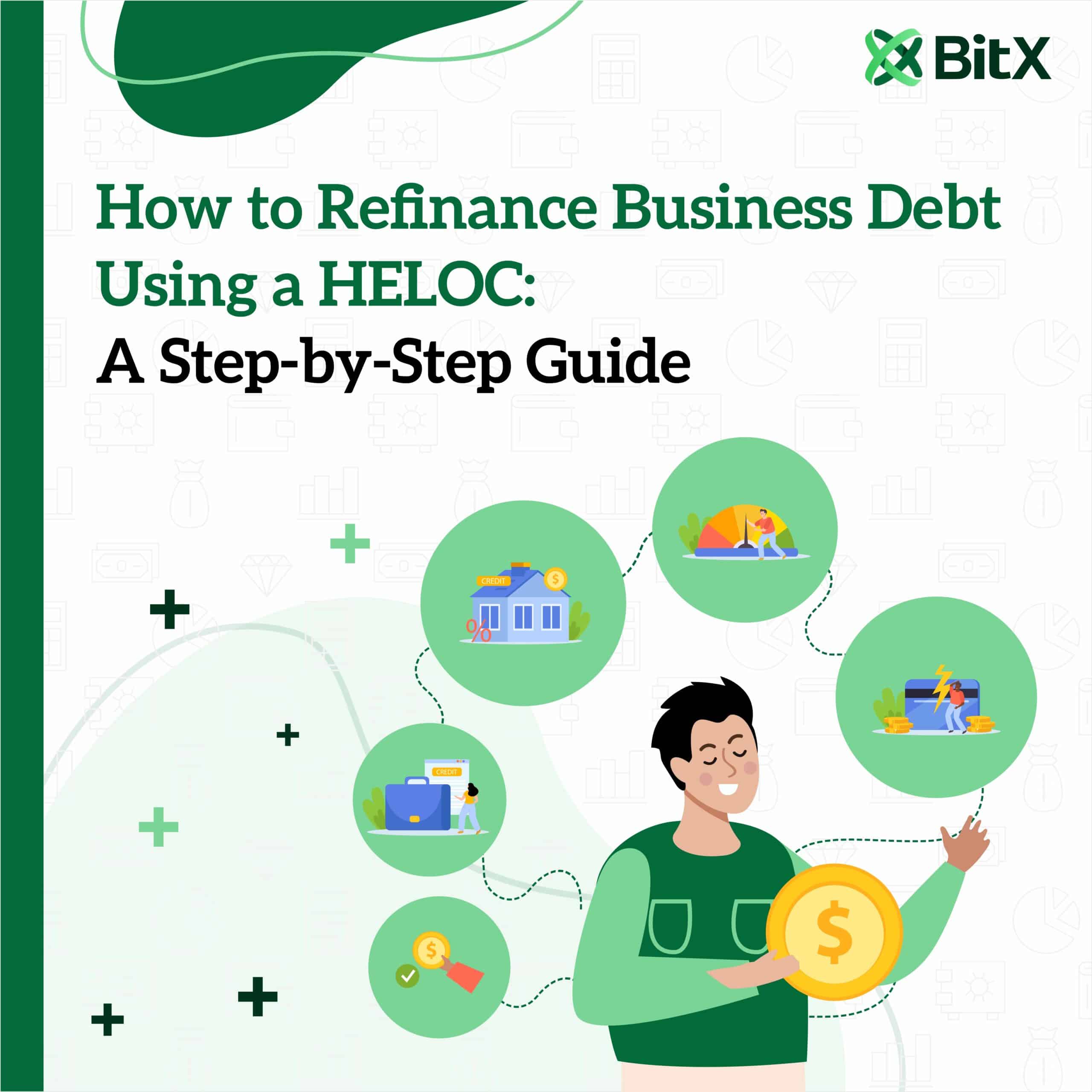 How to Refinance Business Debt Using a HELOC: A Step-by-Step Guide