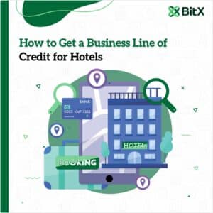 How to Get a Business Line of Credit for Hotels